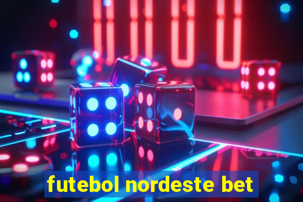 futebol nordeste bet